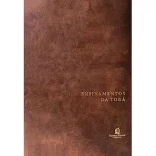 Ensinamentos Da Torá: Conciliando A História Judaica Com A Fé Cristã, De Thomas Nelson Brasil. Vida Melhor Editora S.a, Capa Mole Em Português, 2019