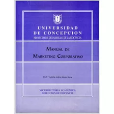 Manual De Marketing Corporativo Victoria Andrea Muñoz Serra