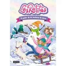 Libro Las Ratitas 6 - El Poder De Los Muñecos De Nieve - Destino