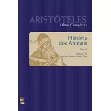 História Dos Animais - Tomo 2, De Aristóteles. Editora Wmf Martins Fontes Ltda, Capa Mole Em Português, 2018