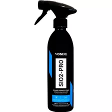 Manutenção Vitrificador Sio2 Pro Vonixx 500ml - Evita Riscos