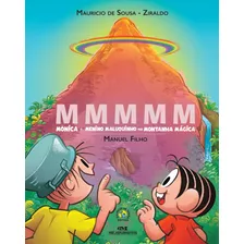 Livro Mmmmm Mônica E Menino Maluquinho Na Montanha Mágica