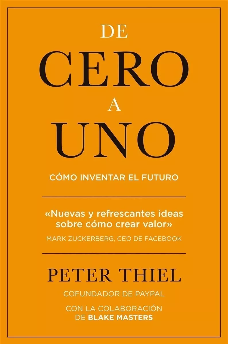 De Cero A Uno - Peter Thiel