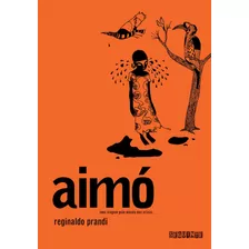 Aimó, De Prandi, Reginaldo. Editorial Editora Schwarcz Sa, Tapa Mole En Português, 2017