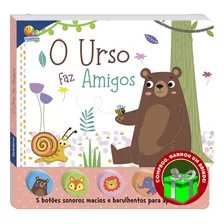 Livro Sons Da Bicharada Ii! O Urso Faz Amigos Sbn Crianças