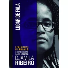 Livro: Lugar De Fala - Djamila Ribeiro