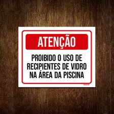 Placa Atenção Proibido Uso Recipientes Vidro Ver 18x23