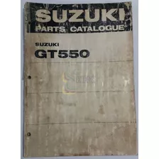 Catálogo Grande Original Suzuki Gt-550 72 A 73