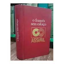 Livro O Francês Sem Esforço - Método Assimil - Aprenda Francês - A. Chérel [1958]