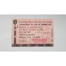 Ingresso Futebol Brasil X Paraguai Eliminatorias Copa 1986 1