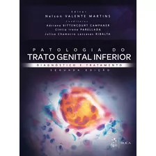 Patologia Do Trato Genital Inferior - Diagnóstico E Tratamento, De Martins, Nelson Valente. Editora Guanabara Koogan Ltda., Capa Mole Em Português, 2014