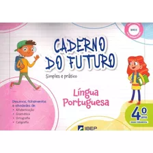 Caderno Do Futuro Língua Portuguesa 4º Ano 