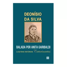 Balada Por Anita Garibaldi E Outras Historias Cata