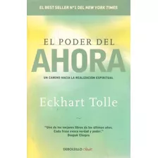 Poder Del Ahora / Eckhart Tolle (envíos)