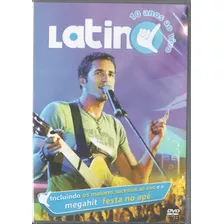 Dvd Latino 10 Anos Ao Vivo Incluindo Festa No Apê