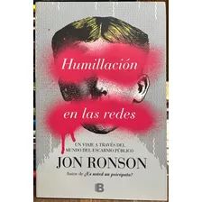 Humillación En Las Redes - Jon Ronson