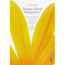 Livro Fisico - Terapia Floral Integrativa