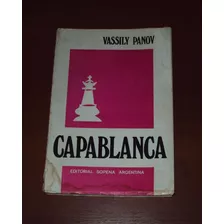 Capablanca - Vassily Panov Ajedrez Libro