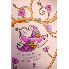 Por Que Minha Mãe Vai Fazer Uma Tatuagem?