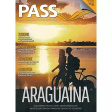 Revista Pass: Araguaína / Ana Carolina / Luana Piovani