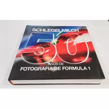 Livro 50 Anos De Fotografias Da Fórmula 1