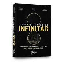 Livro Organizações Infinitas - O Segredos Das Empresas 