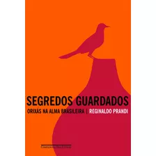 Segredos Guardados, De Prandi, Reginaldo. Editora Schwarcz Sa, Capa Mole Em Português, 2005