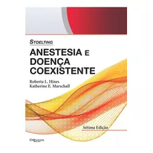 Stoelting Anestesia E Doenca Coexistente, De Roberta L. Hines. Editora Dilivros, Capa Dura, Edição 1ª Edição Em Português, 2019