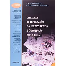 Libro Liberdade De Informacao E O Direito Difuso A Informaca