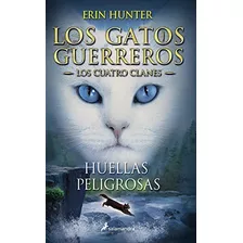 Libro: Huellas A Dangerous Path (gatos Guerreros Warriors) (
