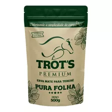 Erva Mate Tereré Premium Trot's 500g Sabor Pura Folha