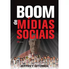 Boom De Mídias Sociais, De Gitomer, Jeffrey. M.books Do Brasil Editora Ltda, Capa Mole Em Português, 2011