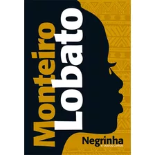 Negrinha E Outros Contos, De Monteiro, Lobato. Ciranda Cultural Editora E Distribuidora Ltda., Capa Mole Em Português, 2019