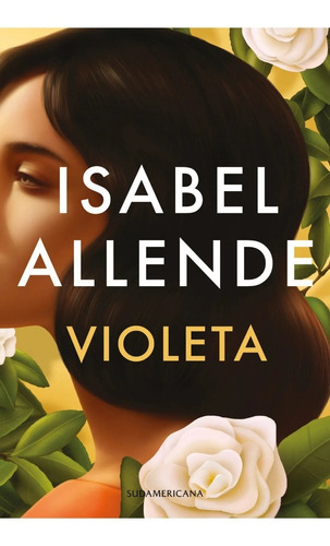 Violeta - Isabel Allende - Sudamericana - Libro