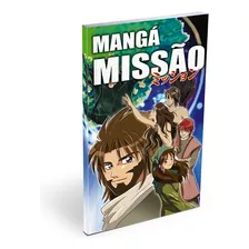 Mangá Missão, De Vários, Vários. Editora Ministérios Pão Diário, Capa Mole Em Português, 2017