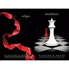 Saga Crepúsculo Livro 3 Eclipse E Livro 4 Amanhecer