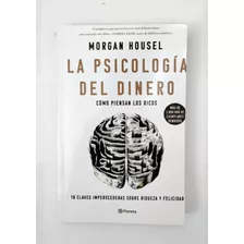 Libro: La Psicología Del Dinero - Morgan Housel