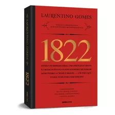 1822 - Edição Comemorativa, De Laurentino Gomes. Editora Globo Livros, Capa Dura Em Português, 2022