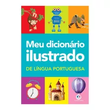 Meu Dicionário Ilustrado De Língua Portuguesa