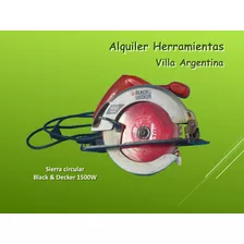 Alquiler Sierra Circular Black+decker 1500w, Villa Argentina