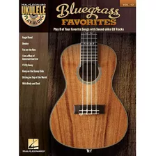 Bluegrass Favorites: Ukulele Play-along Volume 12 (hal Leona