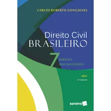 Direito Civil Brasileiro: Direito Das Sucessões, De Gonçalves, Carlos Roberto. Editora Saraiva Educação S. A., Capa Mole Em Português, 2020