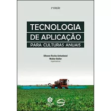 Tecnologia De Aplicação Para Culturas Anuais