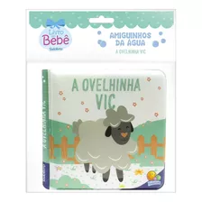 Amiguinhos Da Água: Ovelhinha Vic, A, De © Todolivro Ltda.. Editora Todolivro Distribuidora Ltda. Em Português, 2014