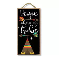 Honey Dew Gifts Home Is Where My Tribe Is - Arte De Pared Co