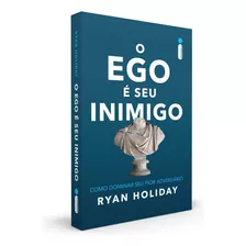 Livro O Ego É Seu Inimigo - Novo Lacrado