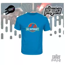 Playera Jurassic Park No Internet Jpark-001