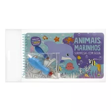 Livro Colorir Aqua Book Surpresas Com Água Animais Marinhos