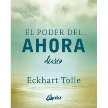 Poder Del Ahora, El. Diario - Eckhart Tolle