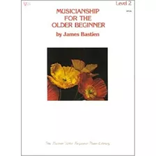 Musicianship For The Older Beginner - Level 2